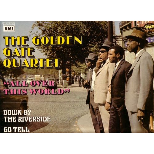 All Over This World - Down By The Riverside, Go Tell It On The Mountain, Great Gettin' Up Morning, Skip To My Low.. Pressages De 1958 Et 1960 - The Golden Gate Quartet