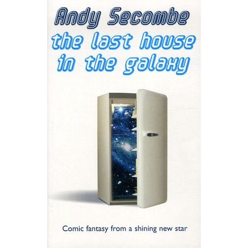 The Last House In The Galaxy   de Secombe Andy  Format Broch 