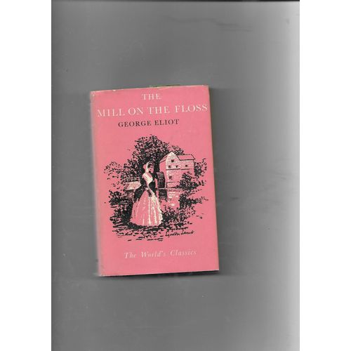 The Mill On The Floss   de george eliot  Format Reli 