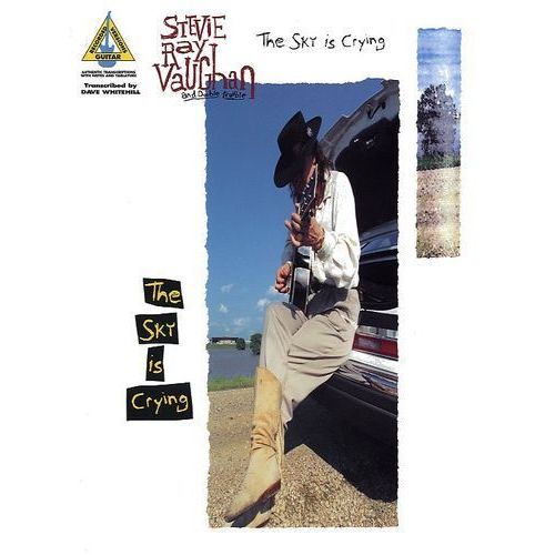The Sky Is Crying: Stevie Ray Vaughan And Double Trouble