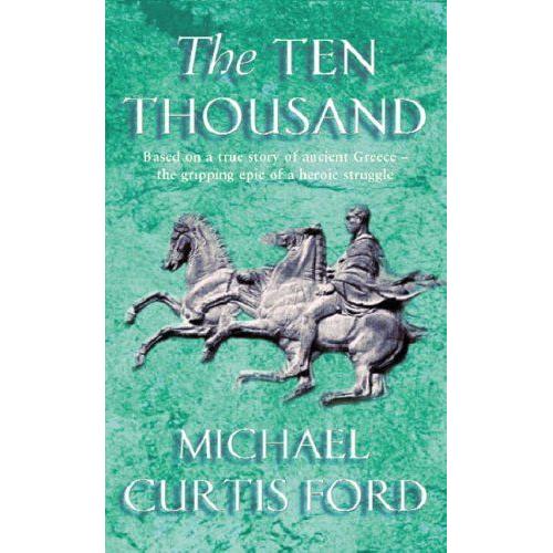 The Ten Thousand   de Michael Curtis Ford 