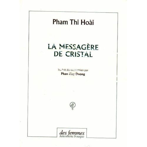 La Messagre De Cristal   de Pham Thi Hoai  Format Beau livre 