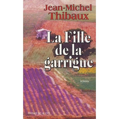 La Fille De La Garrigue    Format Beau livre 