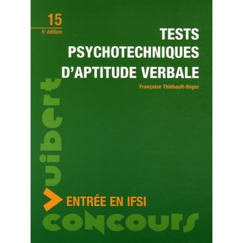 Concours D'entre En Ifsi - Tests Psychotechniques D'aptitude Verbale    Format Broch 