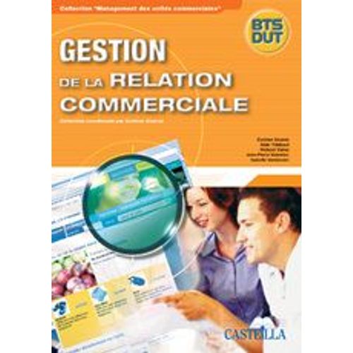 Gestion De La Relation Commerciale Bts Dut   de Valenduc Jean-Pierre  Format Broch 