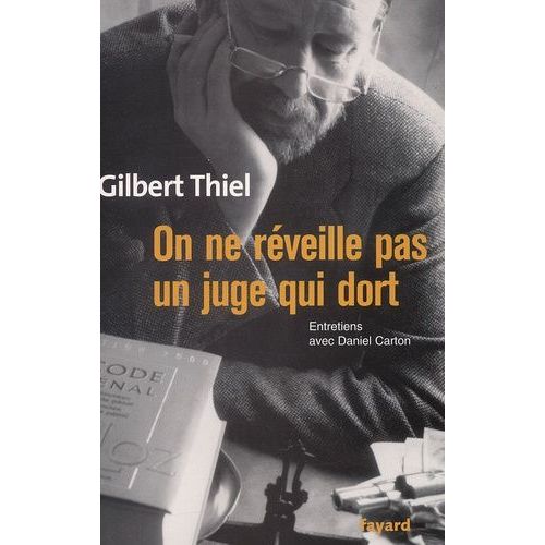 On Ne Rveille Pas Un Juge Qui Dort - Entretiens Avec Daniel Carton    Format Broch 