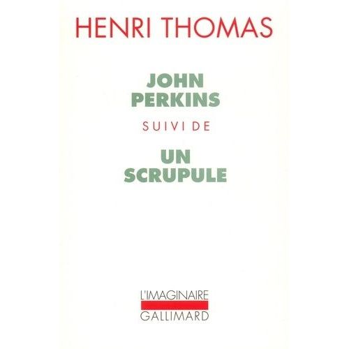 John Perkins - Suivi De Un Scrupule    Format Poche 