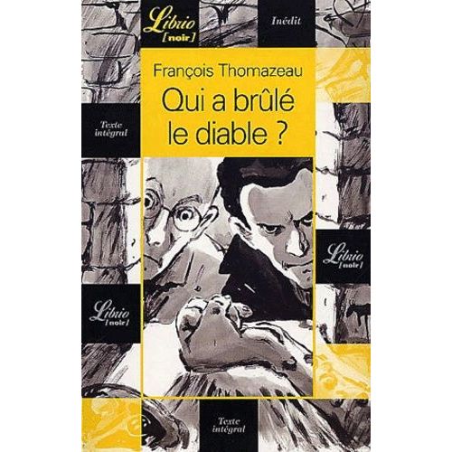 Qui A Brule Le Diable ?    Format Poche 