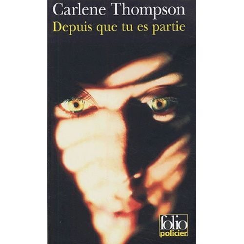 Depuis Que Tu Es Partie   de carlene thompson  Format Poche 