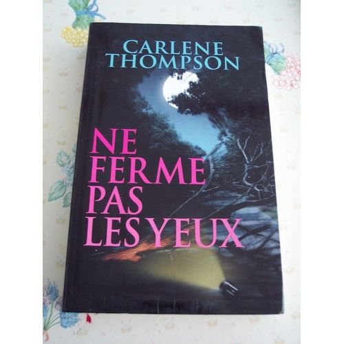 Ne Ferme Pas Les Yeux   de THOMPSON, Carlne  Format Beau livre 