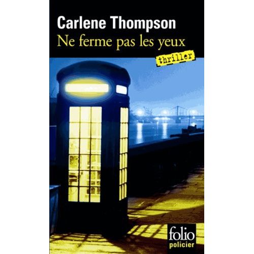 Ne Ferme Pas Les Yeux   de Thompson Carlene  Format Poche 