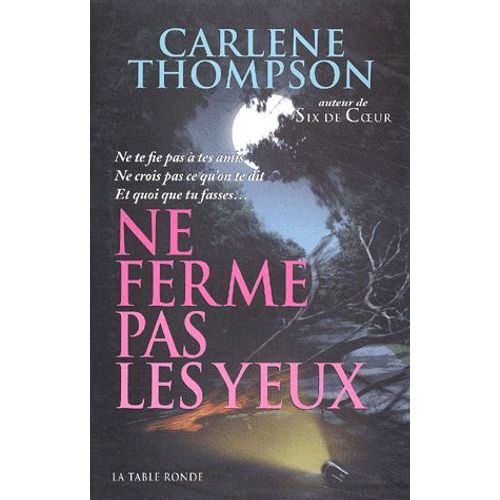Ne Ferme Pas Les Yeux   de Carlene Thompson  Format Beau livre 