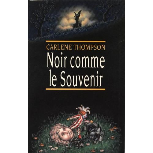 Noir Comme Le Souvenir   de carlene thompson 