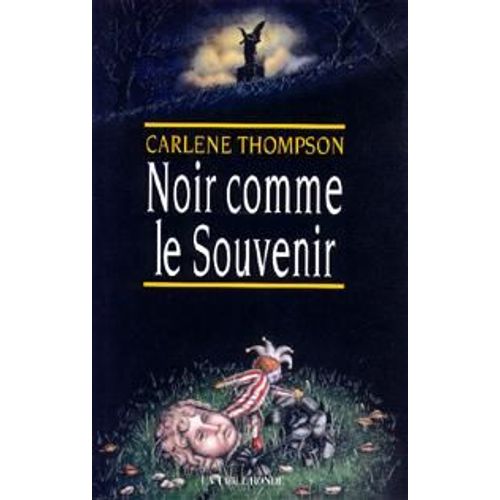 Noir Comme Le Souvenir   de Thompson Carlene  Format Broch 