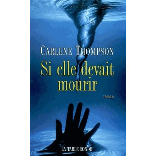 Si Elle Devait Mourir   de Thompson Carlene  Format Beau livre 