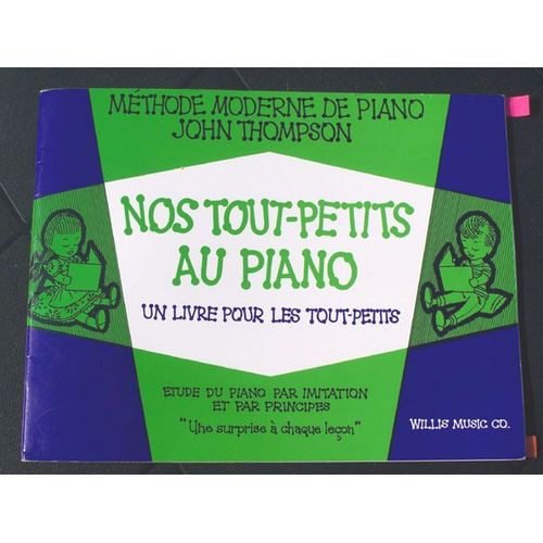 Thompson Nos Tout Petits Au Piano    Format Broch 