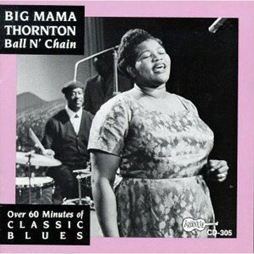 Ball N' Chain - 1965-1968 - Big Mama Thornton