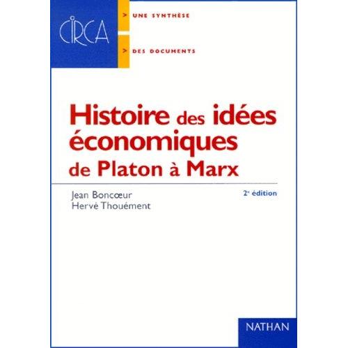 Histoire Des Ides conomiques De Platon  Marx   de Boncoeur Jean  Format Broch 