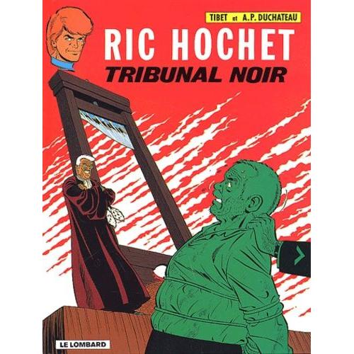 Ric Hochet Tome 32 : Tribunal Noir   de Duchteau Andr-Paul  Format Album 