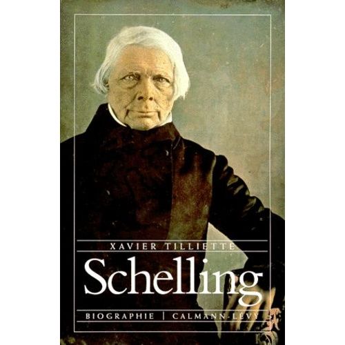 Schelling - Biographie    Format Broch 