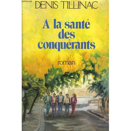  La Sant Des Conqurants   de denis tillinac  Format Beau livre 