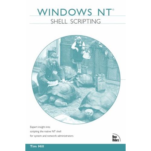 Windows Nt - Shell Scripting   de Tim Hill 