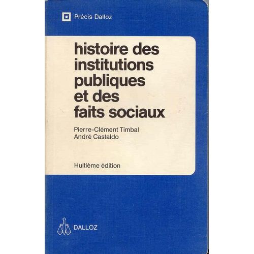 Histoire Des Institutions Publiques Et Des Faits Sociaux    Format Non Precis 