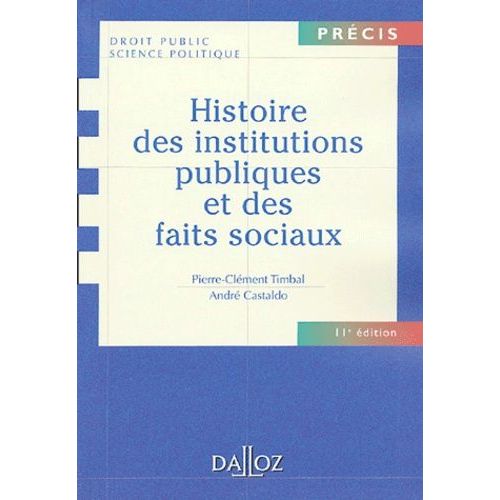Histoire Des Institutions Publiques Et Des Faits Sociaux   de pierre-clment timbal  Format Broch 