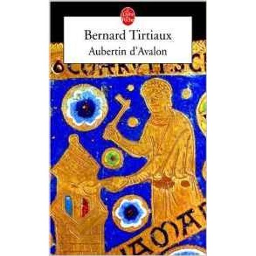 Aubertin D'avalon - Roman   de bernard tirtiaux 