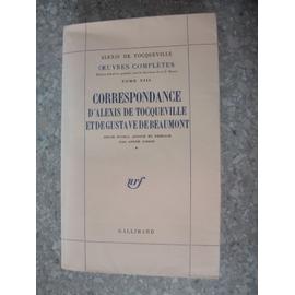 Oeuvres Compl tes Tome 8 Correspondance D alexis De Tocqueville