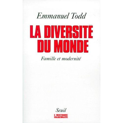 La Diversit Du Monde - Structures Familiales Et Modernit   de Todd Emmanuel 