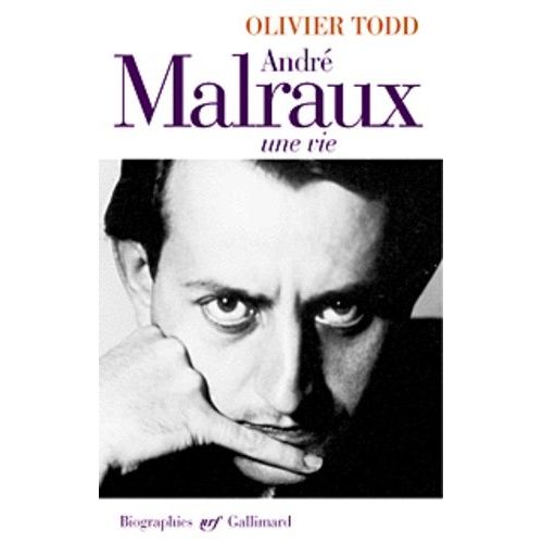 Andr Malraux - Une Vie   de Todd Olivier  Format Beau livre 