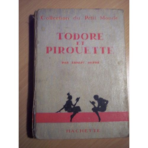 Todore Et Pirouette   de Depre Ernest