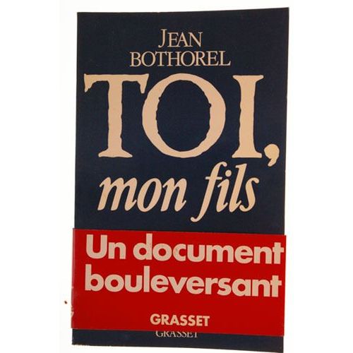 Toi, Mon Fils   de jean bothorel