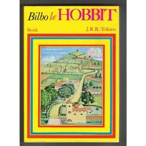 Bilbo Le Hobbit Ou Histoire D'un Aller Et Retour   de j. r. r. tolkien 