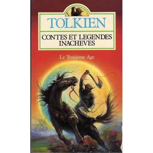 Contes Et Legendes Inacheves - Le Troisieme Age   de j. r. r. tolkien  Format Poche 