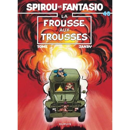 Spirou Et Fantasio Tome 40 - La Frousse Aux Trousses   de Tome  Format Album 