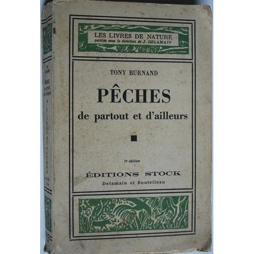 Peches  De Partout Et D'ailleurs   de TONY BURNAND 