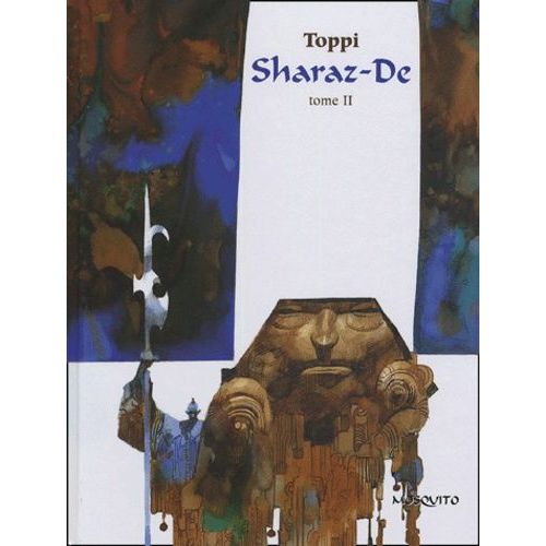 Sharaz-De - Tome 2 - La Pierre - Le Trsor De Yazid - Dis-Moi Pourquoi, Seigneur    Format Album 