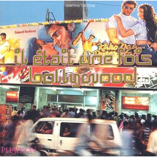 Il tait Une Fois Bollywood - Voyage Dans L'industrie Cinmatographique Indienne Et Sa Culture   de Torgovnik Jonathan  Format Broch 