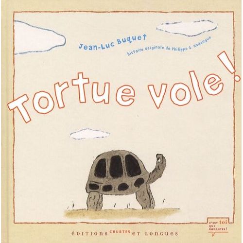 Tortue Vole !   de Buquet Jean-Luc  Format Album 