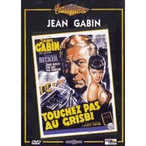 Touchez Pas Au Grisbi de Jacques Becker