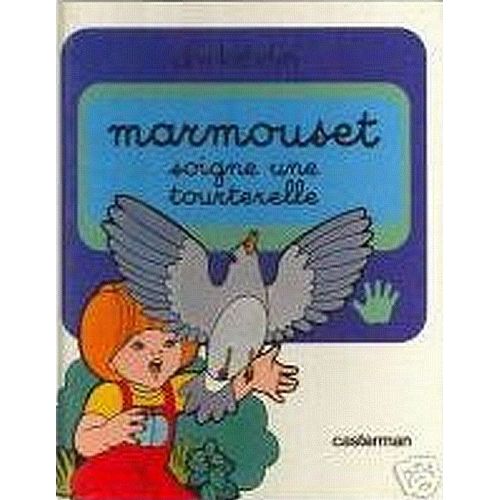 Marmouset Soigne Une Tourterelle   de TOURNEUR, Dina K.  Format Album 