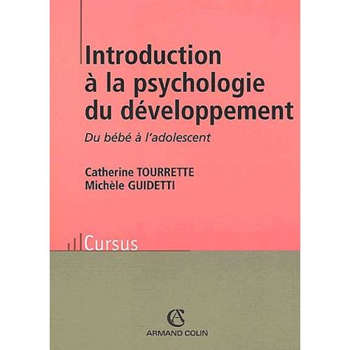 Introduction  La Psychologie Du Dveloppement - Du Bb  L'adolescent   de Michle Guidetti  Format Broch 