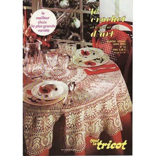Tout Le Tricot :Le Crochet Et Le Tricot D'art Hors-Srie N 23 : Le Meilleur Choix, La Plus Grande Varit