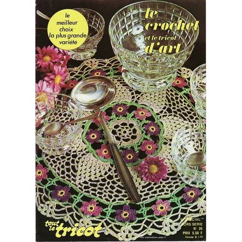 Tout Le Tricot: Le Crochet Et Le Tricot D'art Hors-Srie N 26 : Le Meilleur Choix La Plus Grande Varit