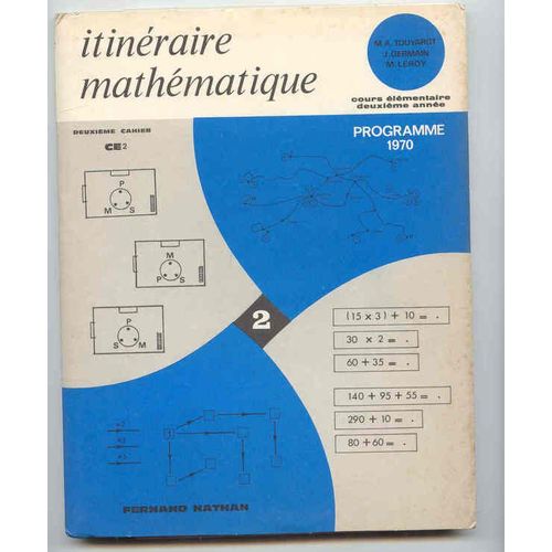 Itinraire Mathmatique Cours lmentaire Deuxime Anne Programme De 1970 / 2me Cahier   de Touyarot, M.A 