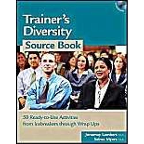 Trainer's Diversity Source Book : 50 Ready-To-Use Activities, From Icebreakers Through Wrap Ups Hr Source Book Series   de Jonamay Lambe
