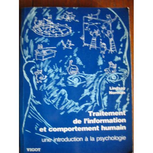 Traitement De L'information Et Comportement Humain Une Introduction  La Psychologie   de Norman Lindsay 