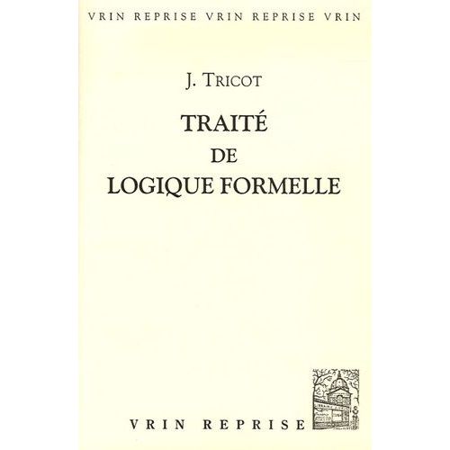 Trait De Logique Formelle   de Tricot Jules  Format Broch 